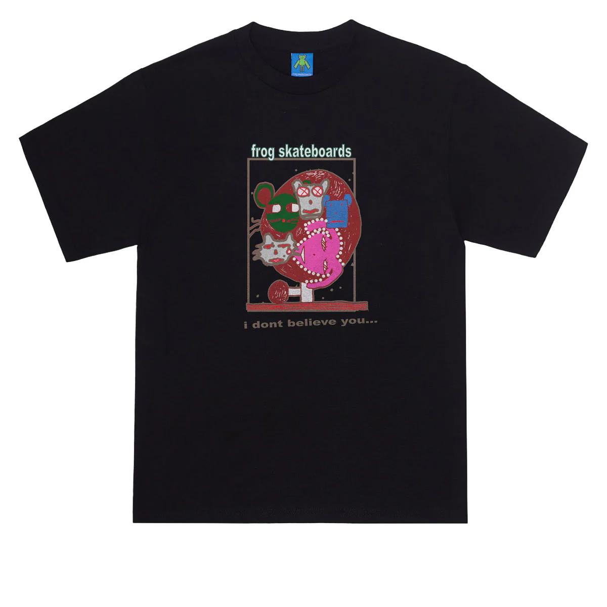 Frog I Don't Believe You T-Shirt - Black