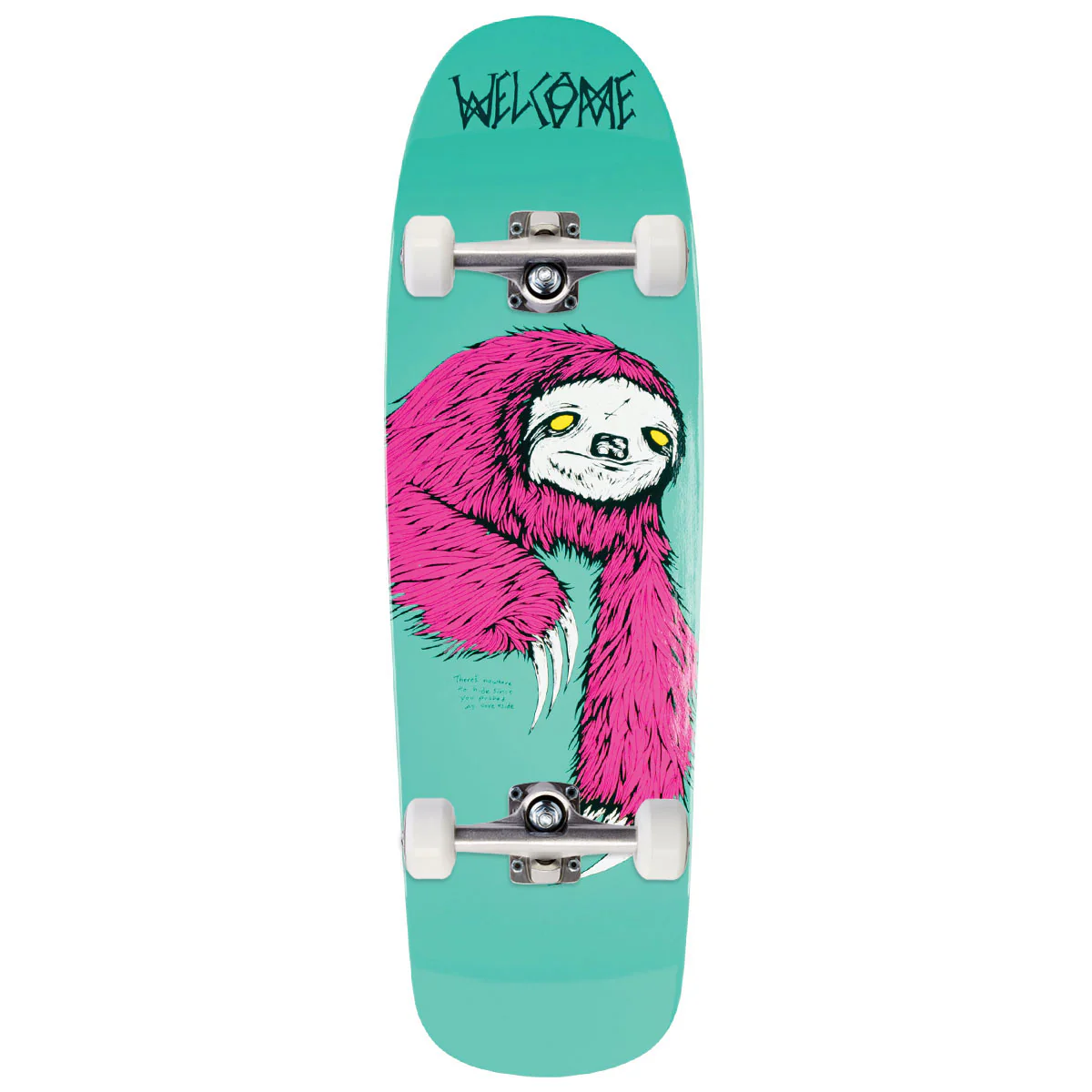 Welcome Sloth On Slappy Slap Skateboard Complete - Teal Dip - 9.50"